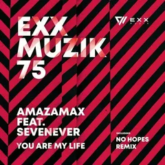Amazamax feat. SevenEver - You Are My Life