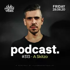 Club Mood Vibes Podcast #313