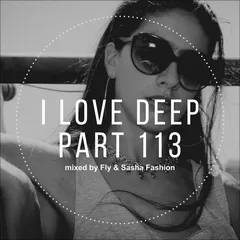 I Love Deep Part 113 (Life Stories)