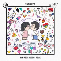 Елена Темникова - Как на фантиках Love  Is (Ramirez & Yudzhin Remix)