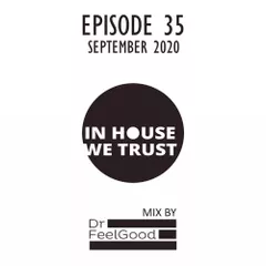 In House We Trust - Episode 35