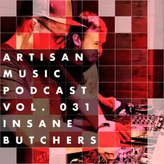 ARTISAN MUSIC PODCAST 031 (Drum & Bass) by Insane Butchers