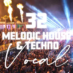 VOCAL 32 (Melodic House & Techno)