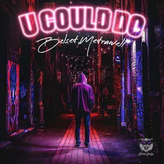 Belset & Metrawell - U Could Do