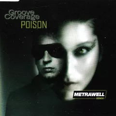 Groove Coverage - Poison (Metrawell Remix)
