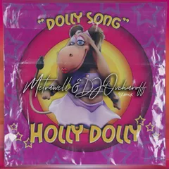 Holly Dolly - Dolly Song (Metrawell & Dj Ovcharoff Remix)