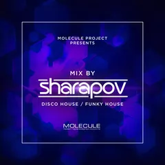 Molecule Project Presents Mix