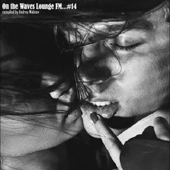 On the Waves Lounge FM...# 14