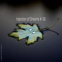 Injection of Dreams # 16