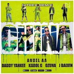 Anuel Aa Daddy Yankee Karol G Feat. J Balvin Ozuna - China (Nitrex Remix)