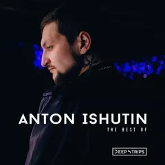The Best Of Anton Ishutin From Deep Strips