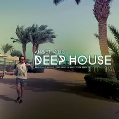 DEEP HOUSE SET 15