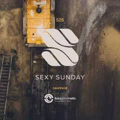 Sexy Sunday Radio Show 528 (IBIZA GLOBAL RADIO)