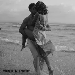 Michael FK - Fragility