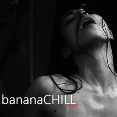 BananaChill Out #21