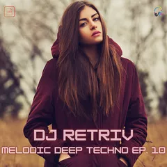 Melodic Deep Techno ep. 10