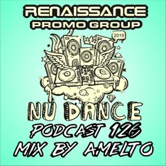 NU DANCE PODCAST#126 Mix by Amelto