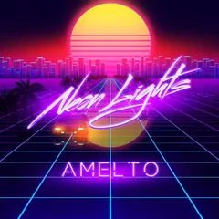 Amelto - Neon Lights