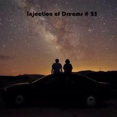 Injection of Dreams # 25
