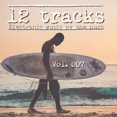 12 Tracks Vol. 007