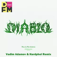 Nea ft. Nio Garcia - Diablo (Vadim Adamov & Hardphol Remix)
