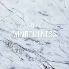 Mindfulness Episode 113