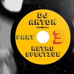 RETROSPECTIVE (PART 3)