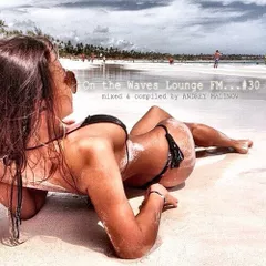 On the Waves Lounge FM...# 30 