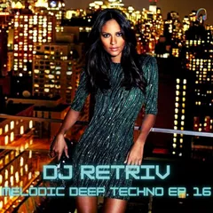 Melodic Deep Techno ep. 16