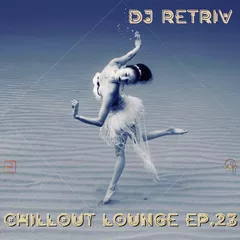 Chillout Lounge ep. 23