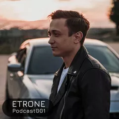 Etrone Podcast 001