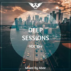 Deep Sessions vol.194 (Vocal Deep House Music)