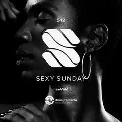 Sexy Sunday Radio Show 542 (IBIZA GLOBAL RADIO)