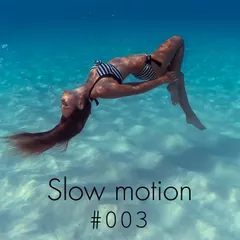 Slow motion #003