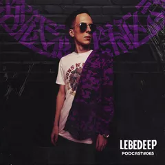 Lebedeep #065 (Podcast)