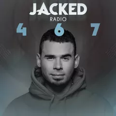 Jacked Radio #467