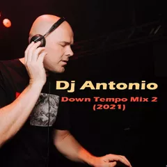 Down Tempo Mix 2 (2021)