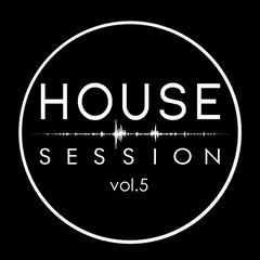 House session #005