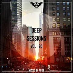 Deep Sessions vol.195 (Vocal Deep House Music)