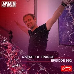 A State Of Trance Episode 962