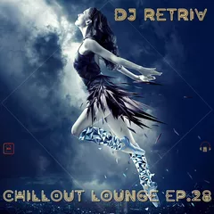 Chillout Lounge ep. 28