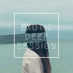 Exotic Deep Session vol.29