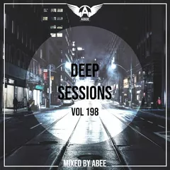 Deep Sessions vol.198 (Vocal Deep House Music)