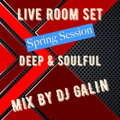 Live Room Set Spring Session (Deep & Soulful)