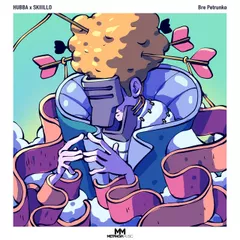 HUBBA, SKIIILLO - Bre Petrunko (Extended Mix)