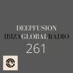 DEEPFUSION 261 (@ IBIZAGLOBALRADIO)