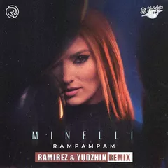 Minelli - Rampampam (Ramirez & Yudzhin Remix)
