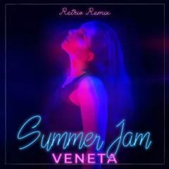 Veneta - Summer Jam (Retriv Radio Remix)
