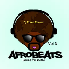 Afrobeats 3 (Spring Mix 2021)