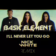 Basic Element – I'll Never Let You Know ( DJ Nick White Remix )